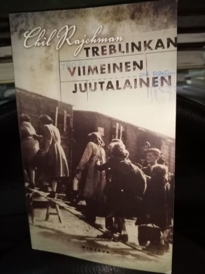 RAJCHMAN :  TREBLINKAN VIIMEINEN JUUTALAINEN
