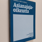 Matti (toim.) Ylöstalo : Asianajajaoikeutta - pikkukuva 1