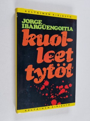 Jorge Ibarguengoitia : Kuolleet tytöt