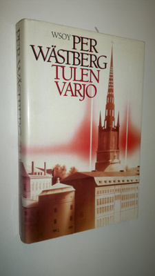 Per Wästberg : Tulen varjo