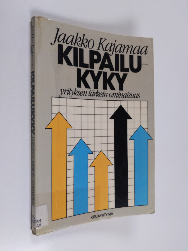 Jaakko Kajamaa : Kilpailukyky - yrityksen tärkein ominaisuus