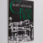 Kurt Högnäs : Glashus - pikkukuva 1