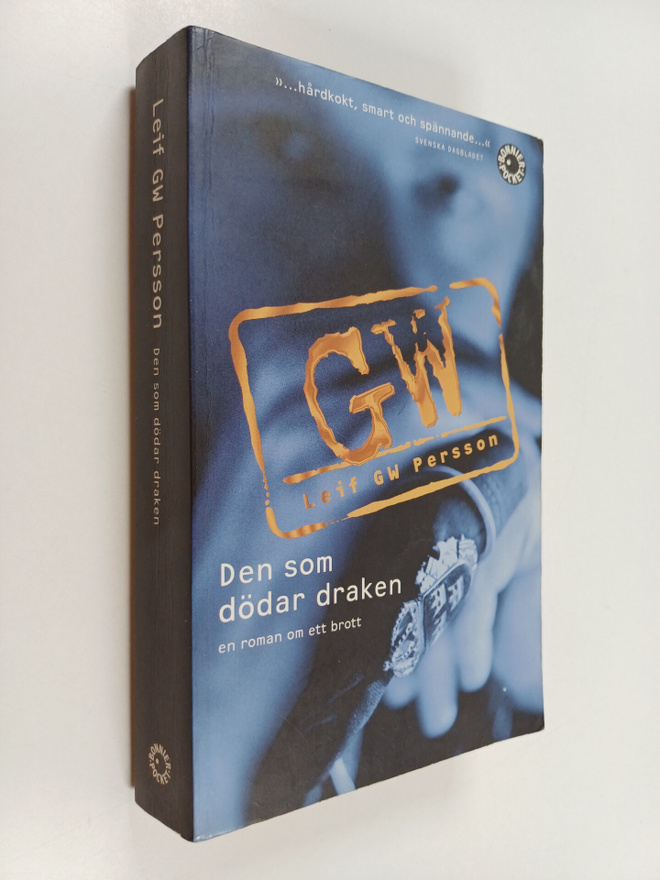 Leif G.W. Persson : Den som dödar draken : en roman om et...