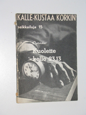 Kalle-Kustaa Korkki 15: Kuolette kello 23.13 (1960)
