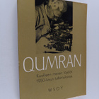 Esko (toim.) Haapa : Qumran : kuolleen meren löydöt 1950-... - pikkukuva 1