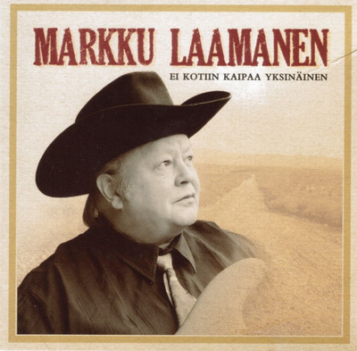 Markku Laamanen - 2009 - Ei Kotiin Kaipaa Yksinäinen - CD