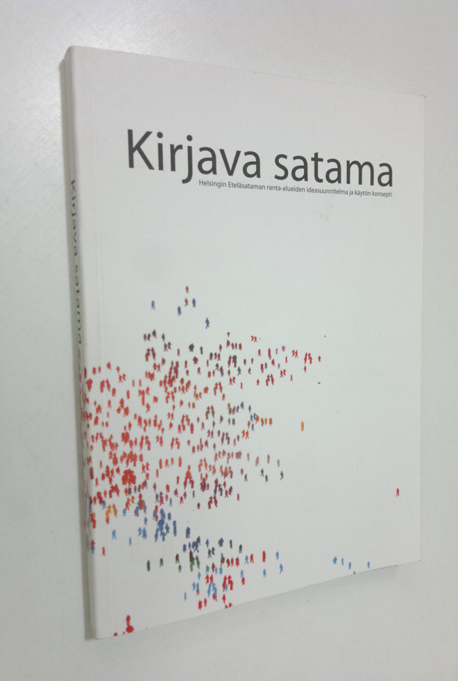 Kirjava satama : Helsingin eteläsataman ranta-alueiden id...
