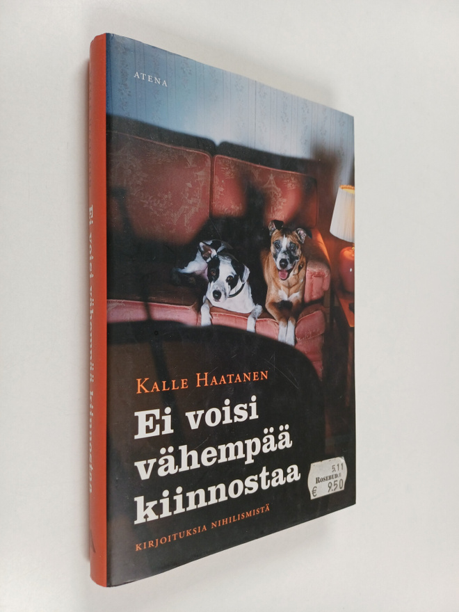 Kalle Haatanen : Ei voisi vähempää kiinnostaa : kirjoituk...