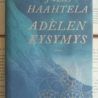 Joel Haahtela - Adelen kysymys (sid.) - pikkukuva 1