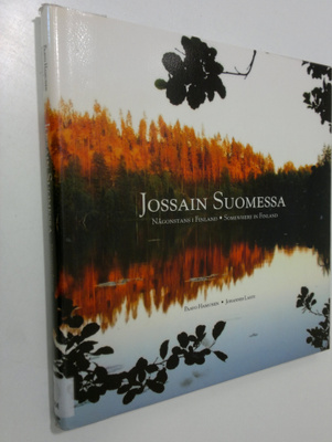 Paavo Hamunen : Jossain Suomessa = Någonstans i Finland =...