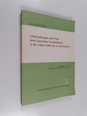 Walter Stark : Untersuchungen zum Profit beim hansischen ...
