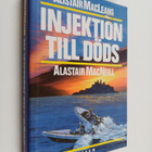 Alastair MacNeill : Alistair MacLeans Injektion till döds - pikkukuva 1