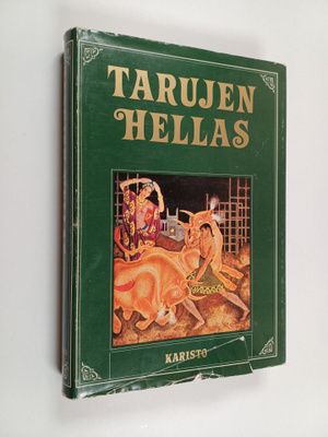 Gustav Schwab : Tarujen Hellas : vanhoja klassillisia satuja