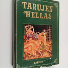 Gustav Schwab : Tarujen Hellas : vanhoja klassillisia satuja - pikkukuva 1