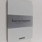 Kasvun haasteet : kasvuyritysten rakentaminen ja hallinta - pikkukuva 1