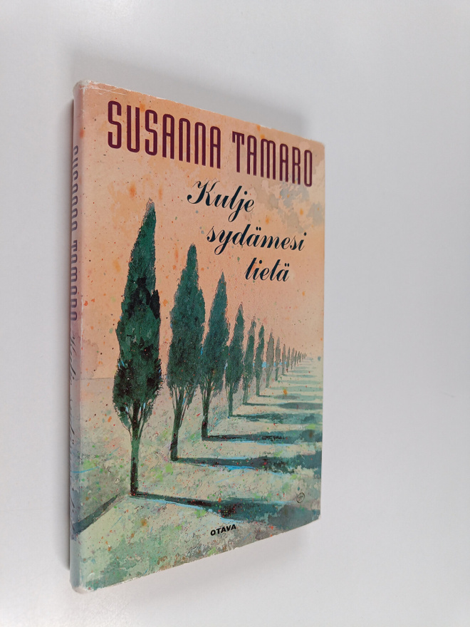 Susanna Tamaro : Kulje sydämesi tietä