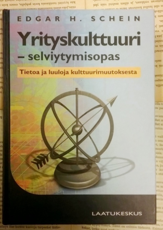 Edgar H. Schein - Yrityskulttuuri: tietoa ja luuloa.. (sid.)