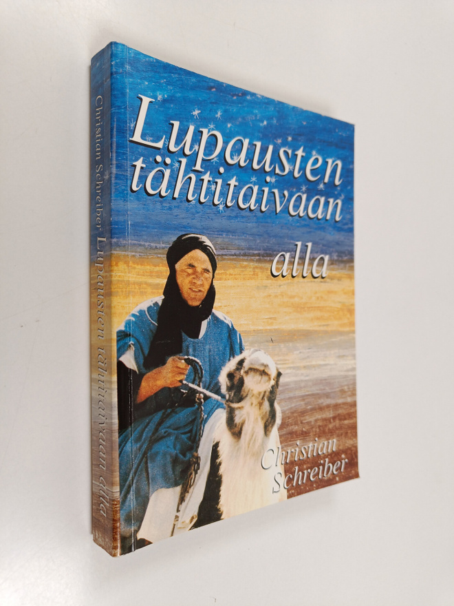 Christian Schreiber : Lupausten tähtitaivaan alla : muist...