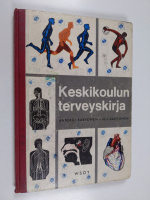 Annikki Karvonen : Keskikoulun terveyskirja