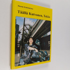 Hannu Kärkkäinen : Täällä Kutvonen, Tokio - pikkukuva 1
