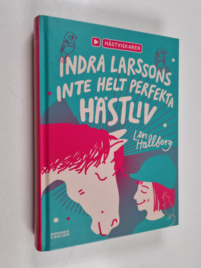 Lin Hallberg : Indra Larssons inte helt perfekta hästliv