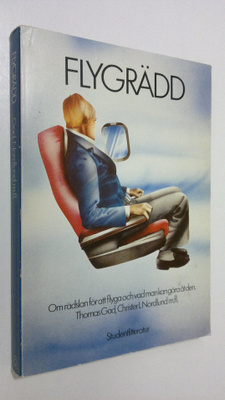 Flygrädd : om rädslan för att flyga och vad man kan göra ...