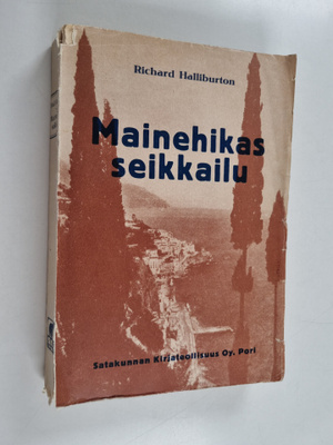 Richard Halliburton : Mainehikas seikkailu