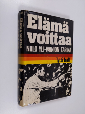 Tytti Träff : Elämä voittaa : Niilo Yli-Vainion tarina