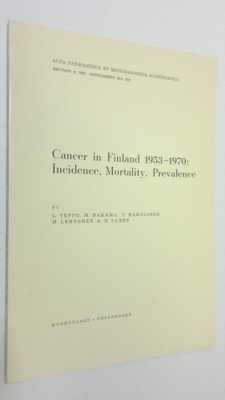 L. Teppo : Cancer in Finland 1953-1970 : Incidence, Morta...