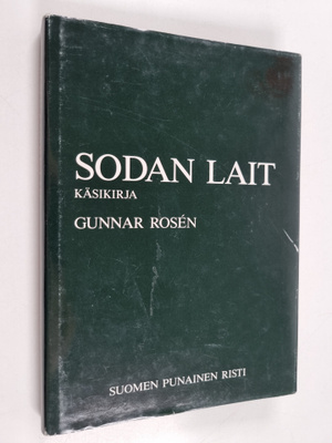 Gunnar Rosen : Sodan lait : käsikirja