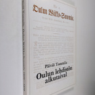 Päiviö Tommila : Oulun Wiikko-Sanomia 1829-1879 : Oulun l... - pikkukuva 1