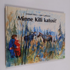 Lennart Frick ym. : Minne Killi katosi? - pikkukuva 1