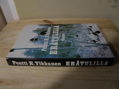 Pentti H. Tikkanen Erätulilla