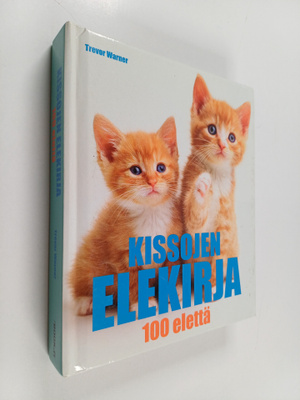 Trevor Warner : Kissojen elekirja : 100 elettä