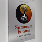 Andrea Mathews : Summum bonum : kiltti vai aito? - pikkukuva 1