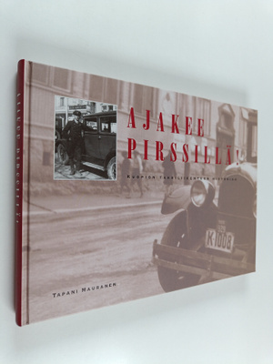 Tapani Mauranen : Ajakee pirssillä! : Kuopion taksiliiken...