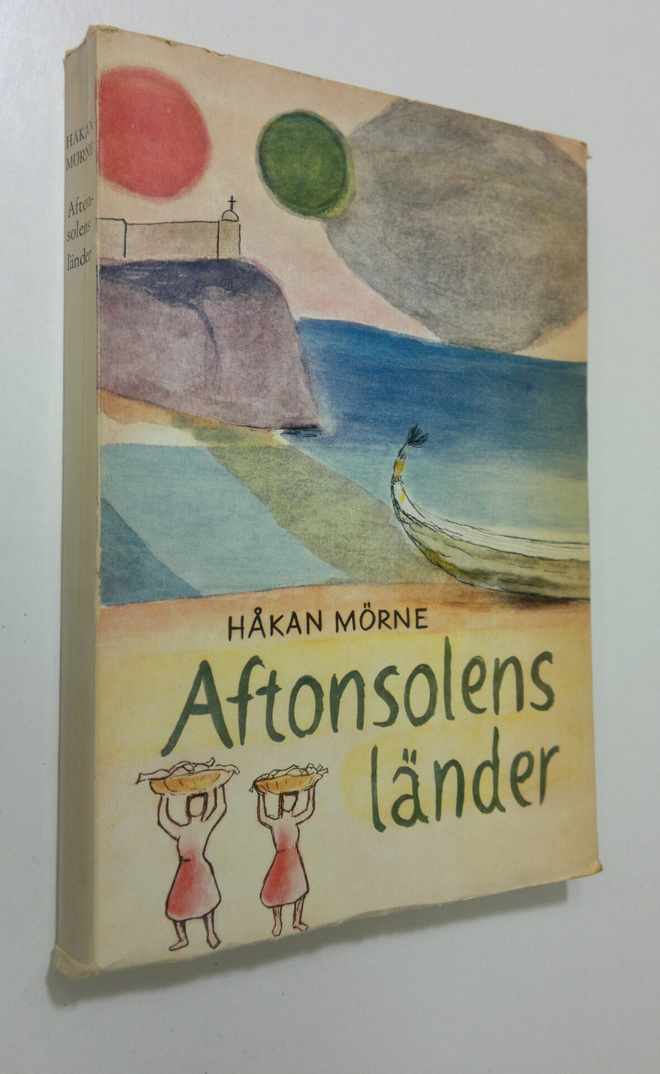 Håkan Mörne : Aftonsolens länder : en resa i Portugal och...