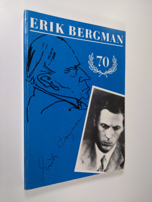 Erik Bergman : a seventieth birthday tribute