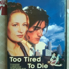 Too Tired To Die DVD - pikkukuva 1