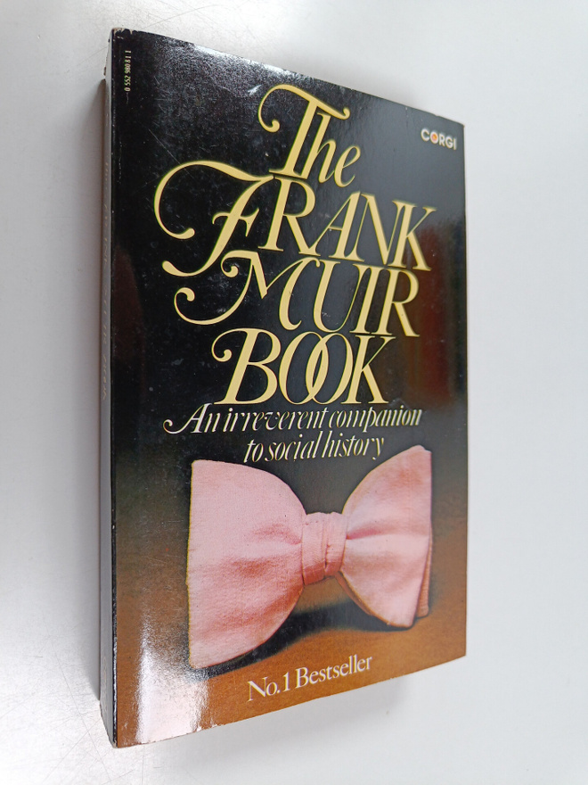Frank Muir : The Frank Muir Book - An Irreverent Companio...