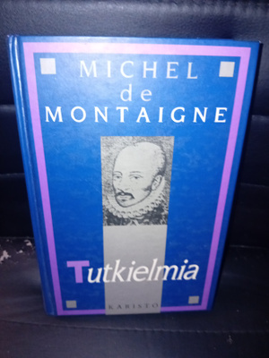 Montaigne : Tutkielmia ( SIS POSTIKULU  )