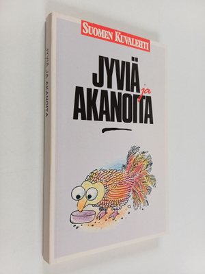 Elsa ja Sakari Virkkunen (toim.) : Jyviä ja akanoita : su...