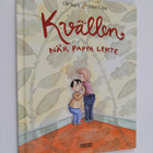 Ulf Stark : Kvällen när pappa lekte - pikkukuva 1