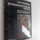 Arto Paasilinna : Kymmenentuhatta vuotta : historian kuvi... - pikkukuva 1