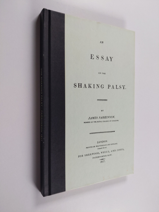 James Parkinson : An essay on the Shaking Palsy
