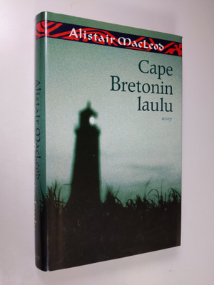 Alistair MacLeod : Cape Bretonin laulu