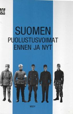 SUOMEN PUOLUSTUSVOIMAT ENNEN JA NYT