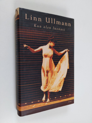 Linn Ullmann : Kun olen luonasi