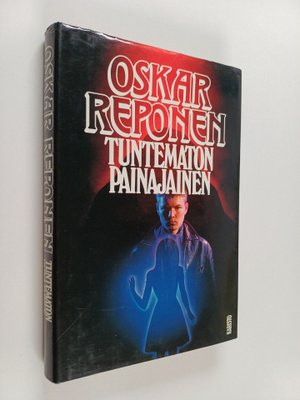 Oskar Reponen : Tuntematon painajainen