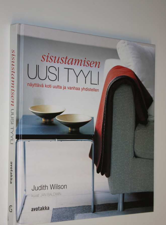 Judith Wilson : Sisustamisen uusi tyyli